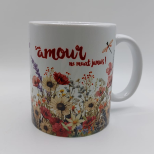 2- tasse : Son Amour ne meurt jamais