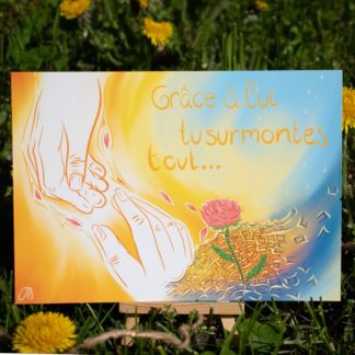 Grâce à lui tu surmontes tout